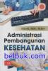 Administrasi Pembangunan Kesehatan